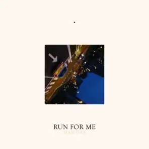 Run for Me (feat. Gallant)