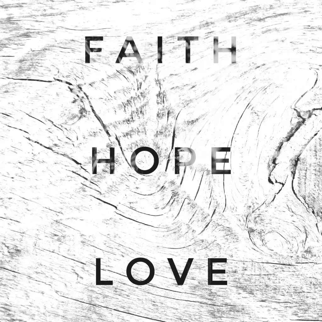 Faith Hope Love