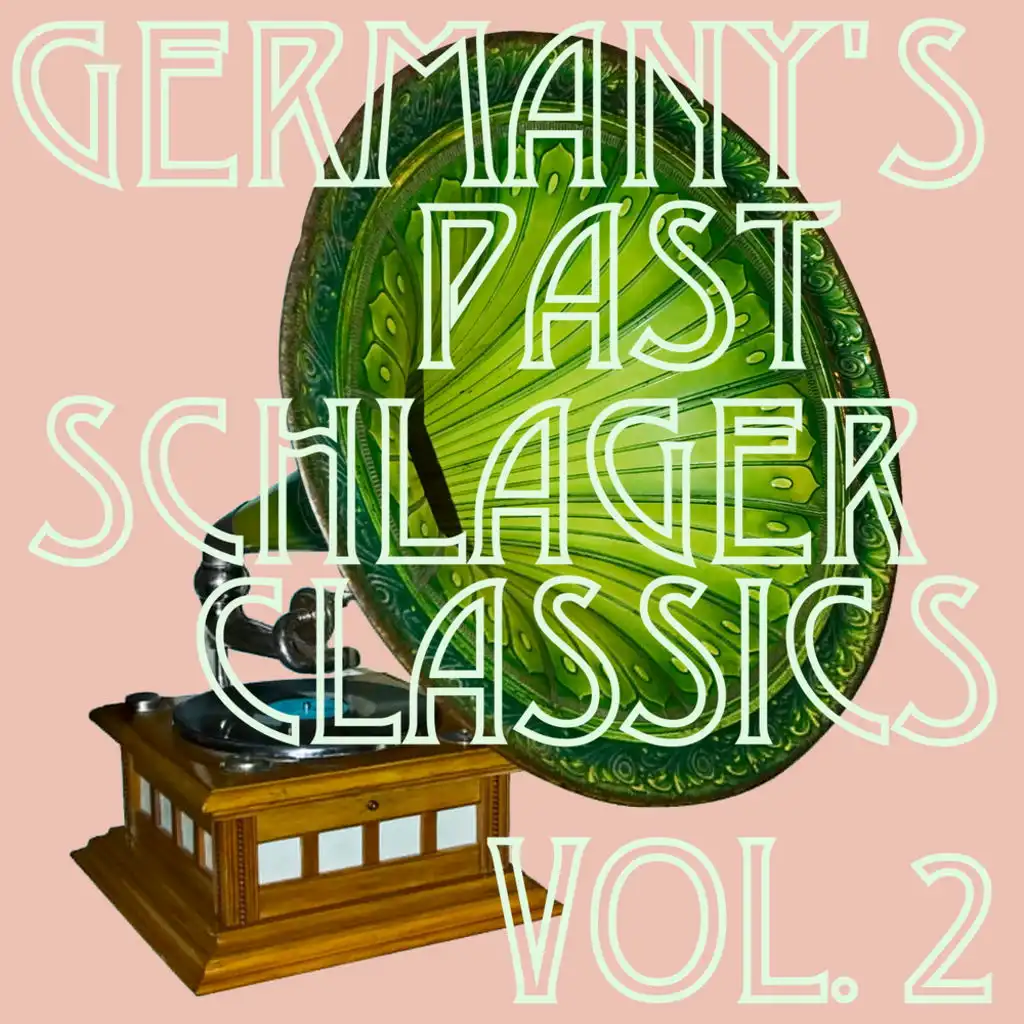 Germany's Past: Schlager Classics, Vol. 2