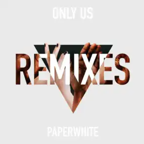 Only Us (The Remixes)