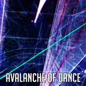 Avalanche of Dance
