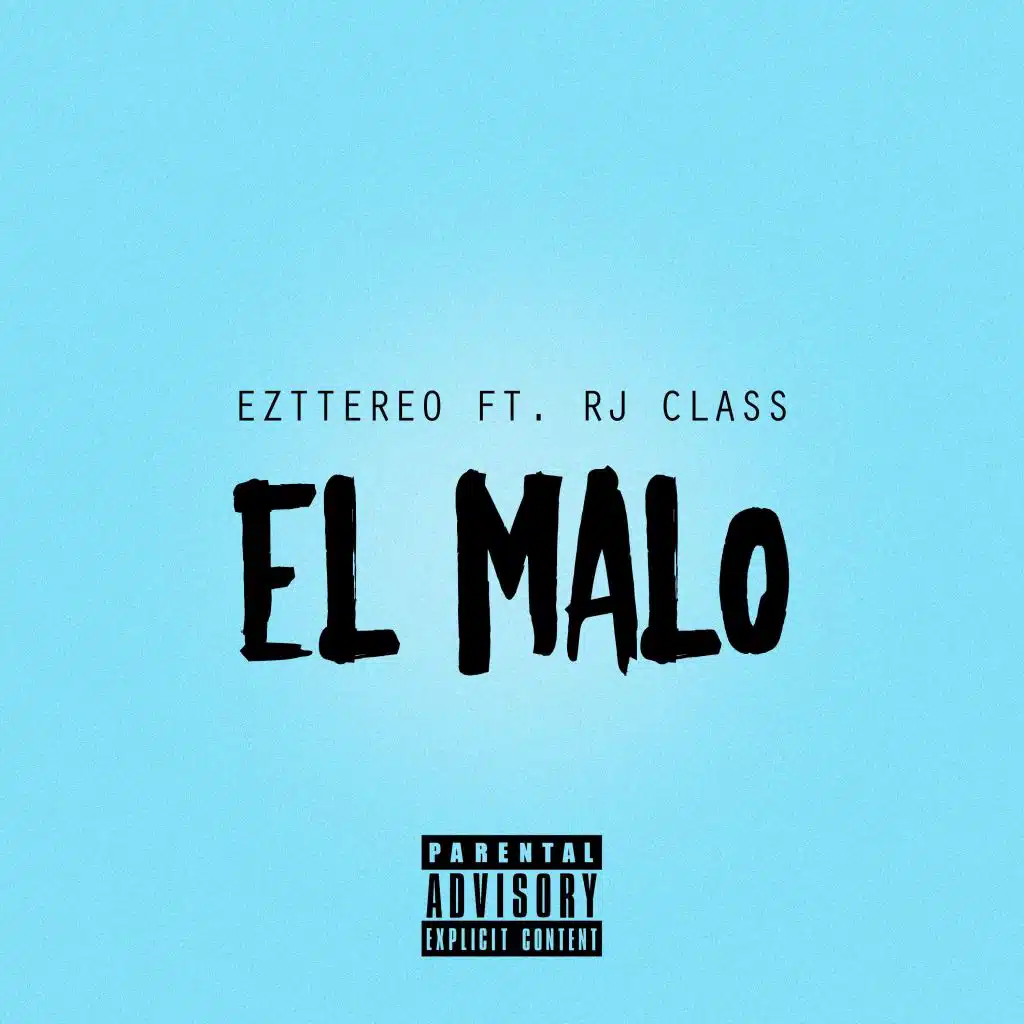 El Malo (feat. Rj Class)