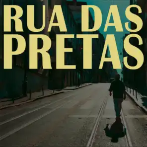 Rua das Pretas (Lisboa Edition)
