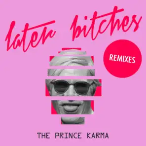 Later Bitches (Sebastian Perez Remix)