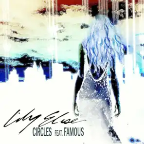 Circles (feat. Famous)