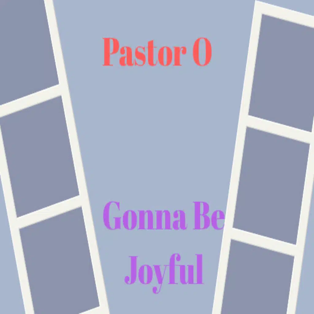 Gonna Be Joyful