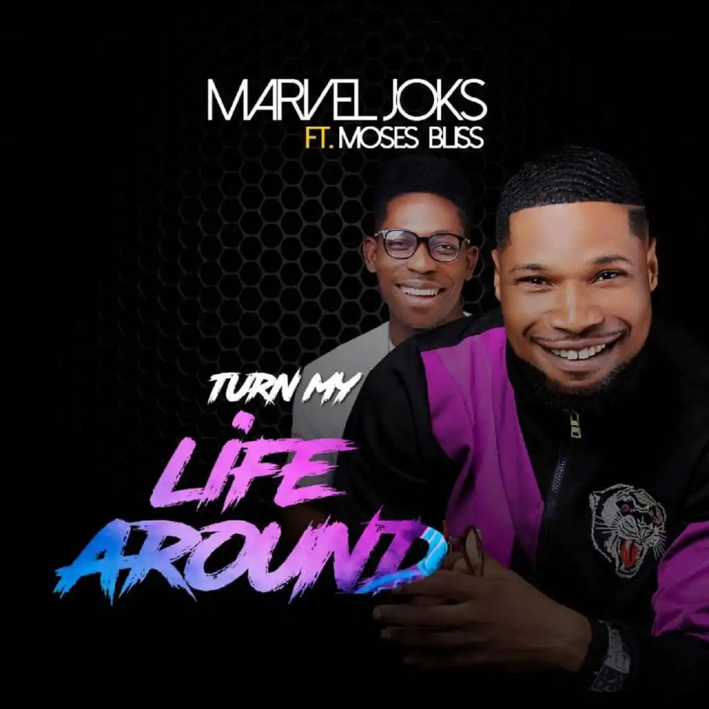 Turn My Life Around (feat. Moses Bliss)