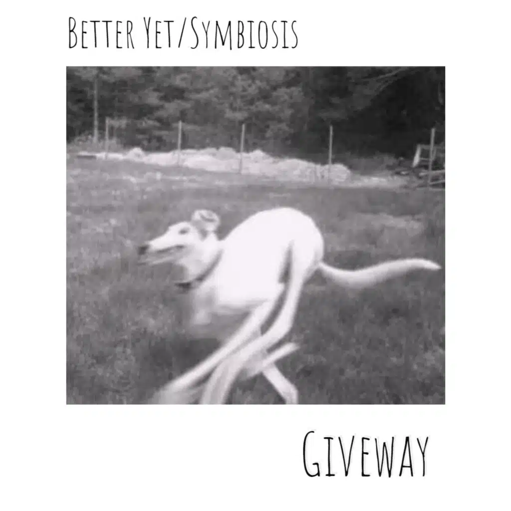 Better Yet/Symbiosis