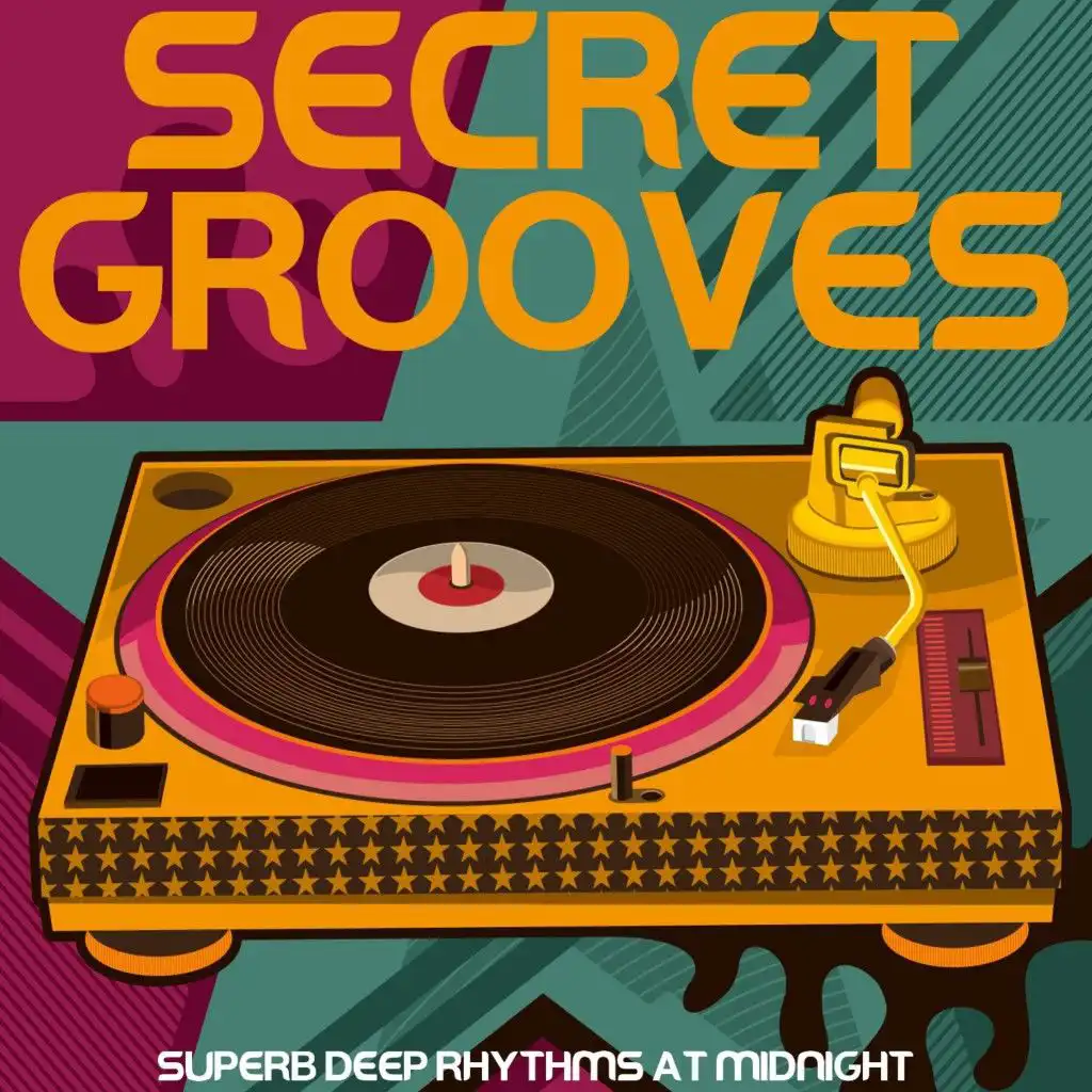 Secret Grooves (Superb Deep Rhythms at Midnight)