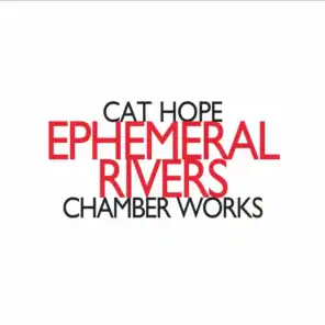 Cat Hope: Ephemeral Rivers