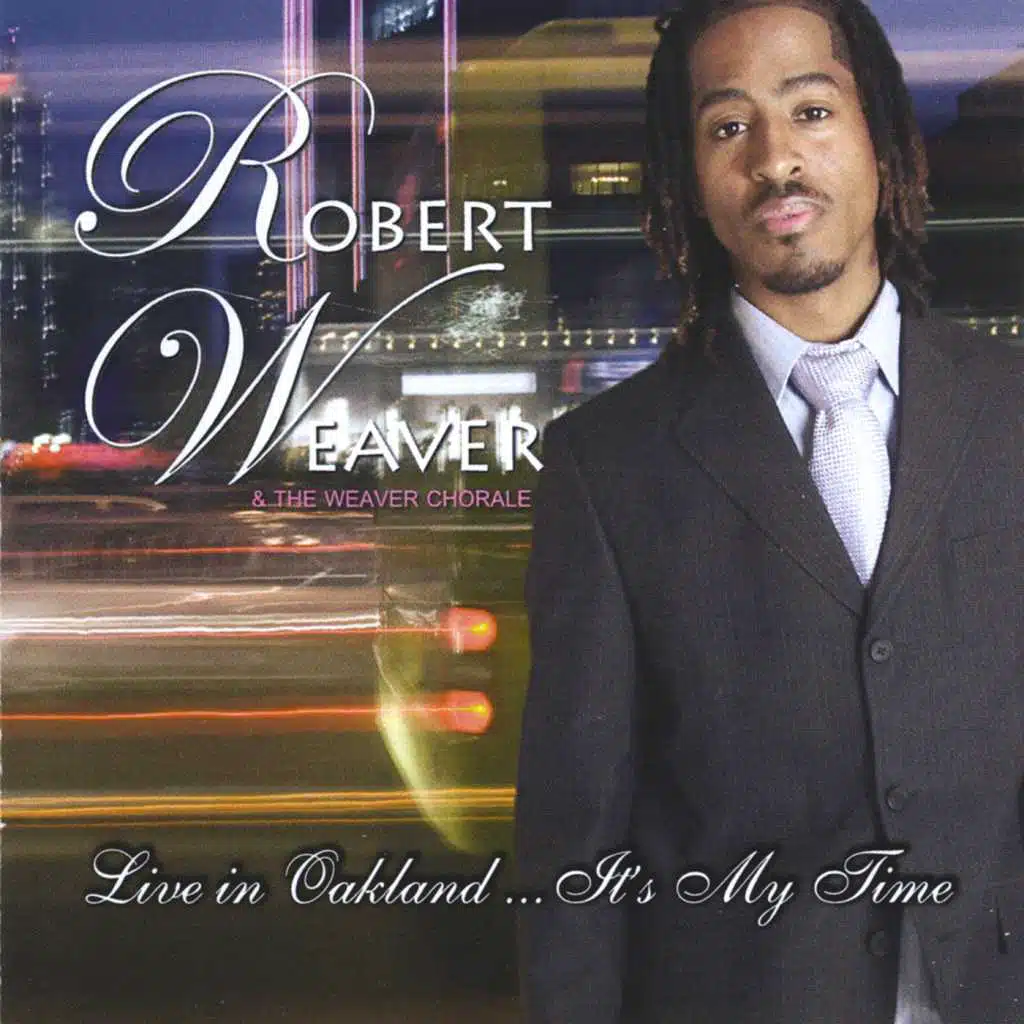 Live in Oakland...It's My time