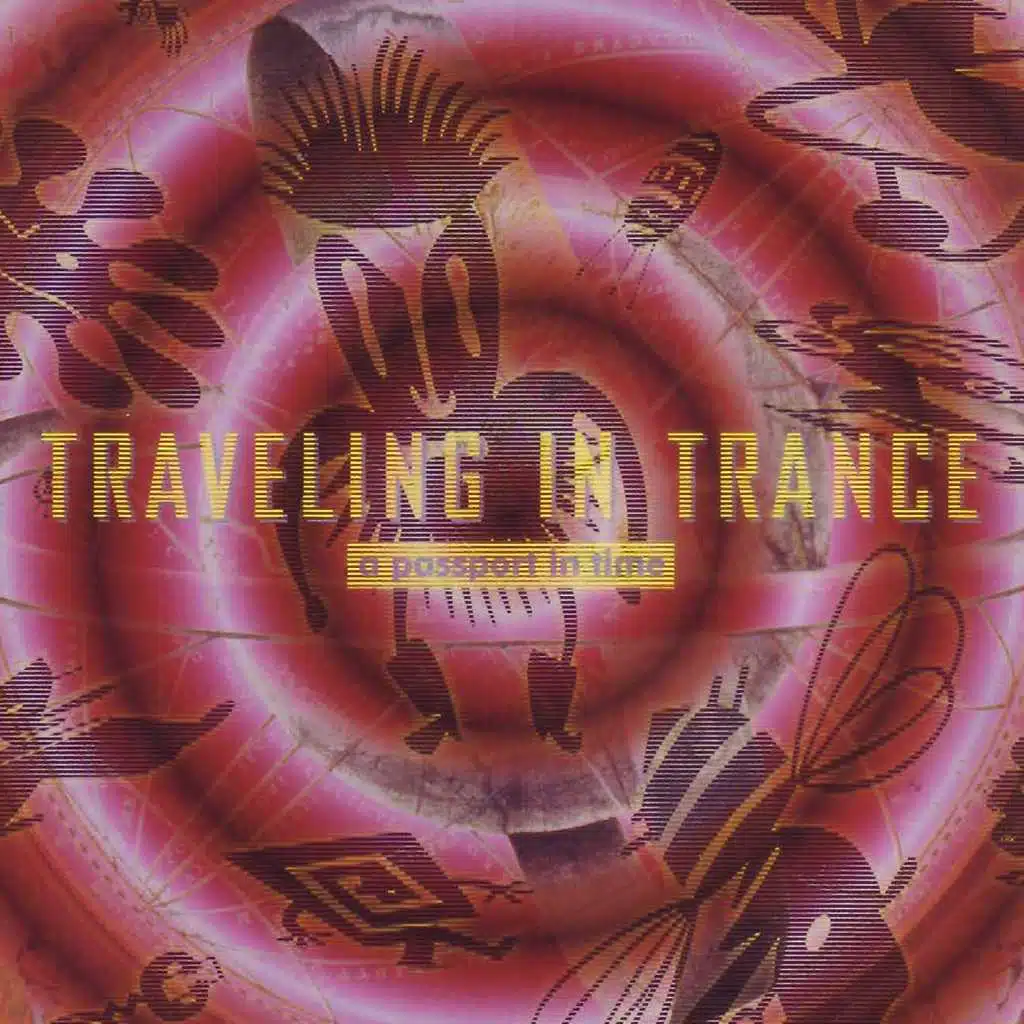 Traveling in Trance