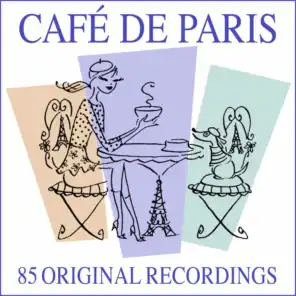 Café De Paris (85 Original Recordings)