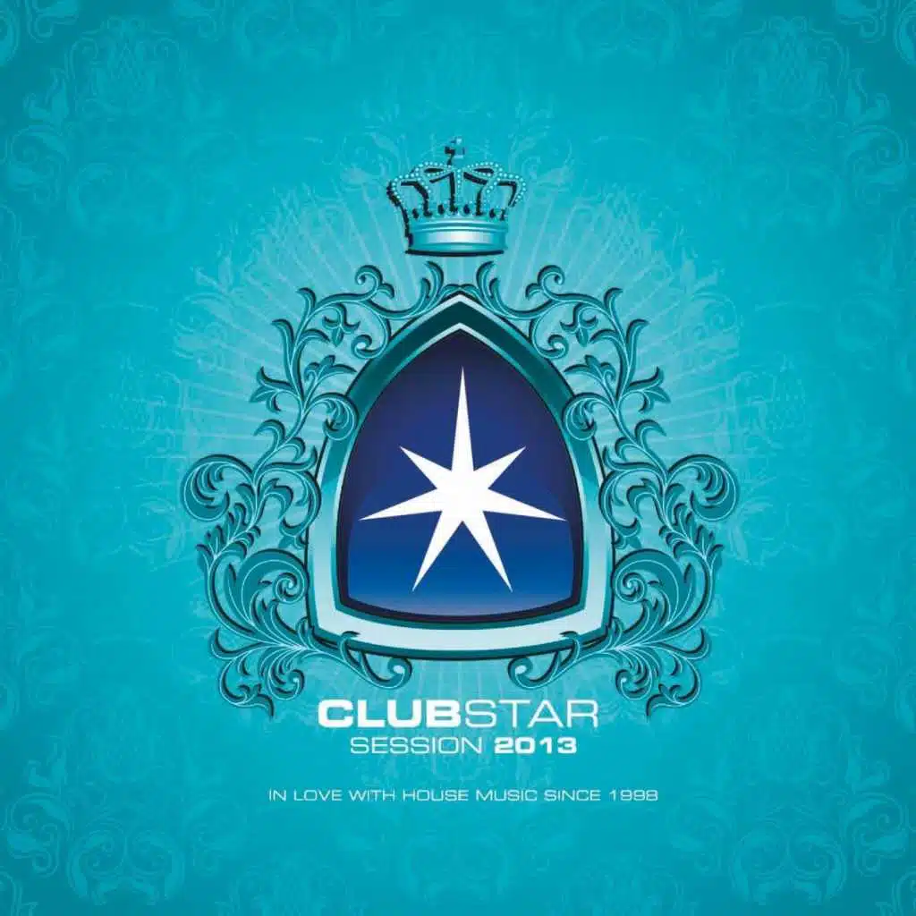 Clubstar Session 2013 (Compiled By Henri Kohn & Giorgio Gee)