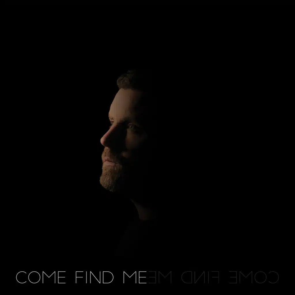Come Find Me