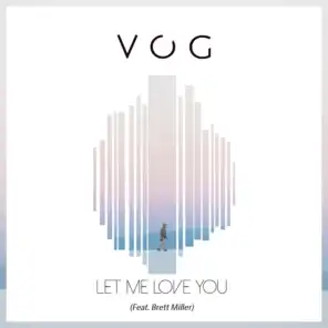 Let Me Love You (feat. Brett Miller)