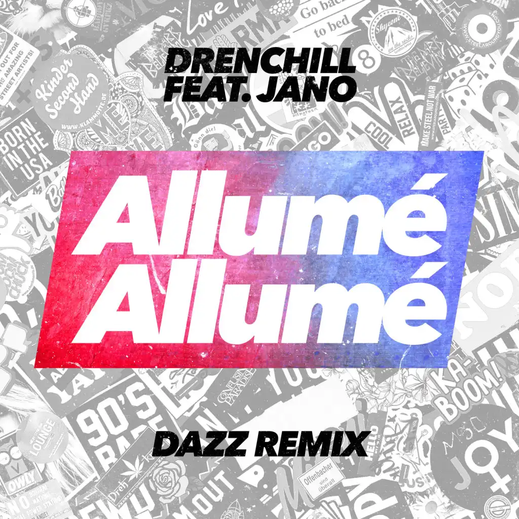 Allumé Allumé (DAZZ Remix) [feat. Jano]