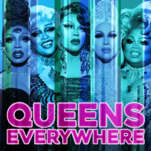 Queens Everywhere (Cast Version) [feat. The Cast of RuPaul's Drag Race, Season 11 & Markaholic]