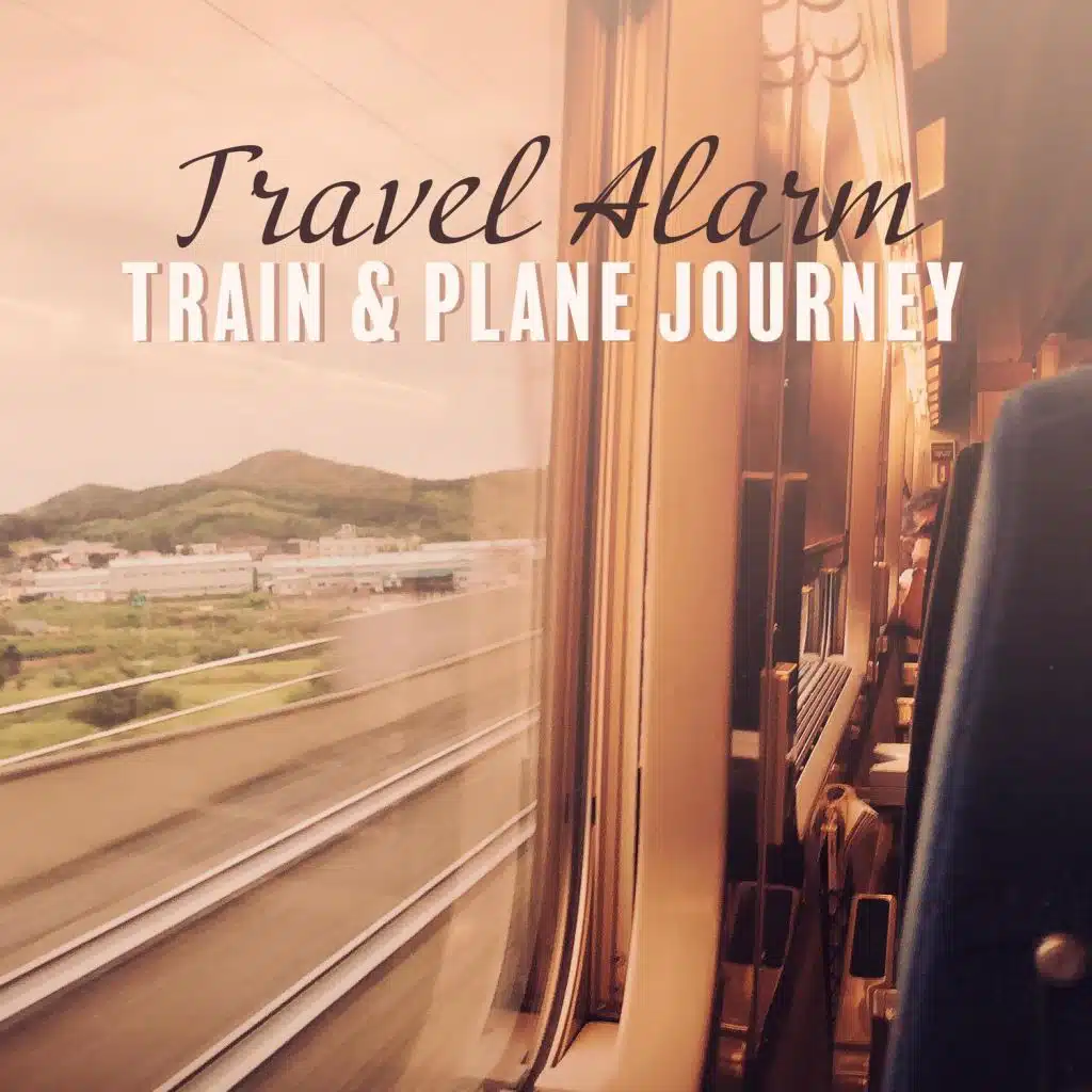 Travel Alarm: Train & Plane Journey