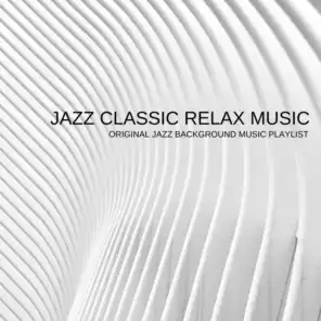 Original Jazz Background Music Playlist