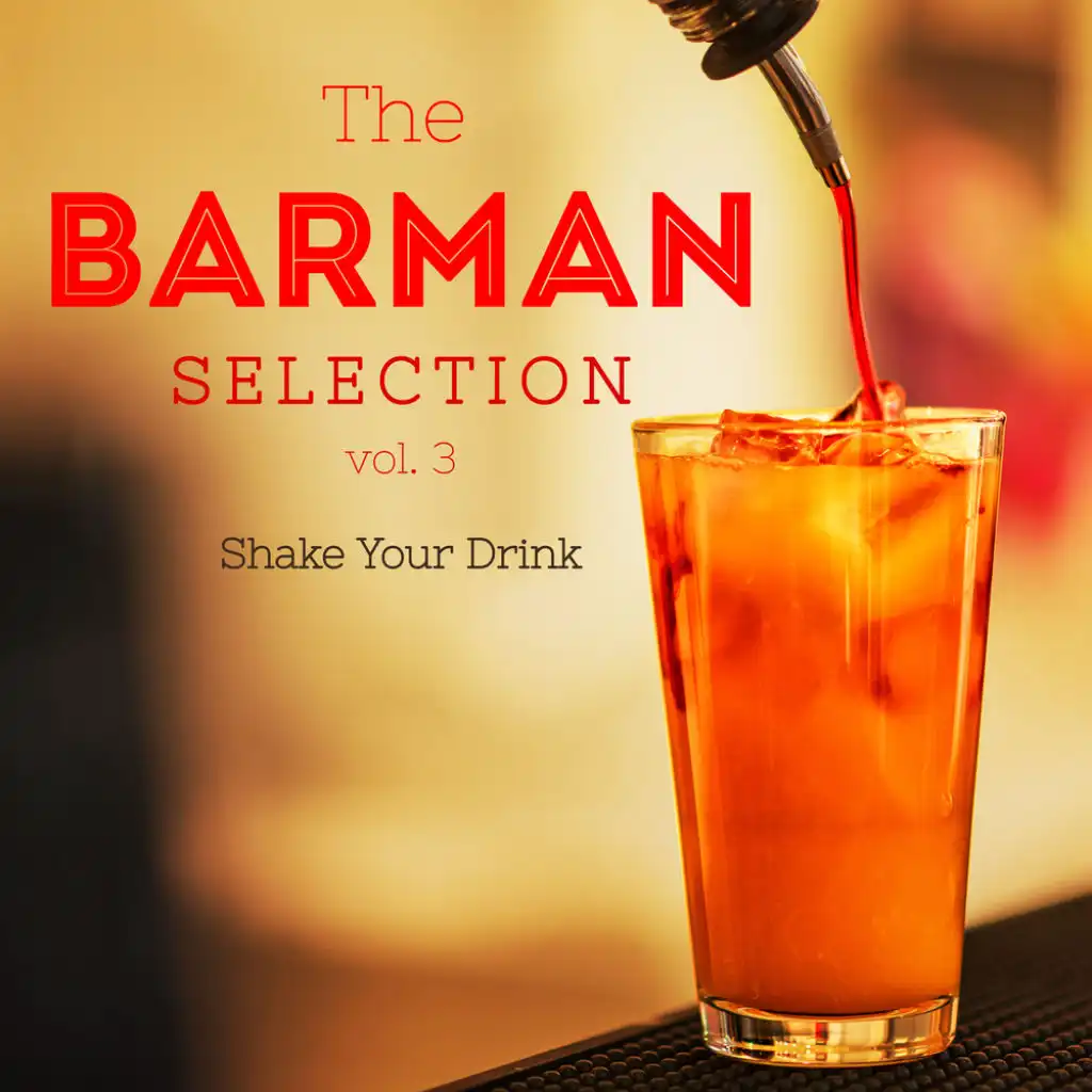 The Barman Selection Vol. 3: Shake Your Drink