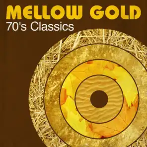 Mellow Gold: 70's Classics