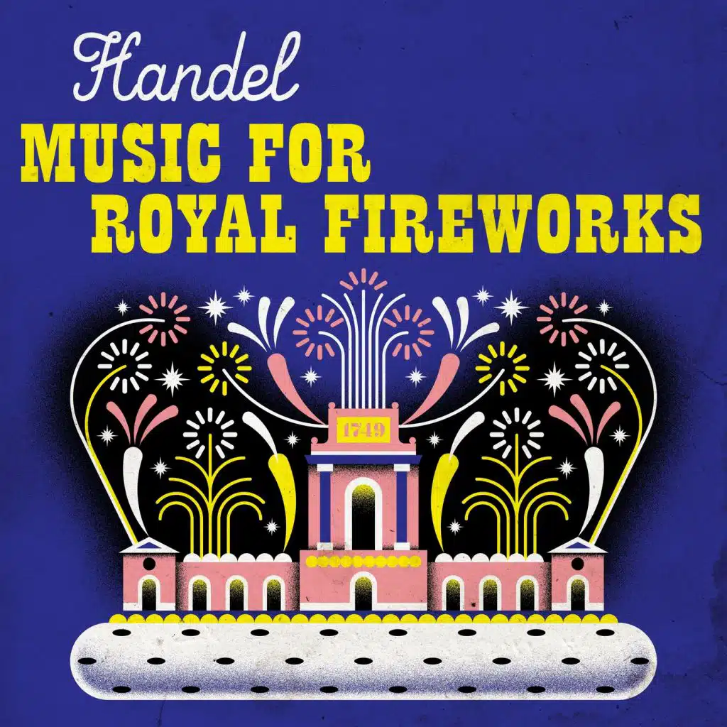 Handel Music for the Royal Fireworks