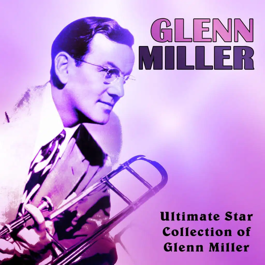 Glenn Miller & Johnny Burke