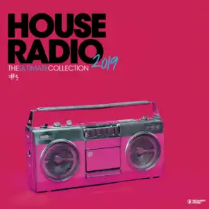 House Radio 2019 - The Ultimate Collection #3