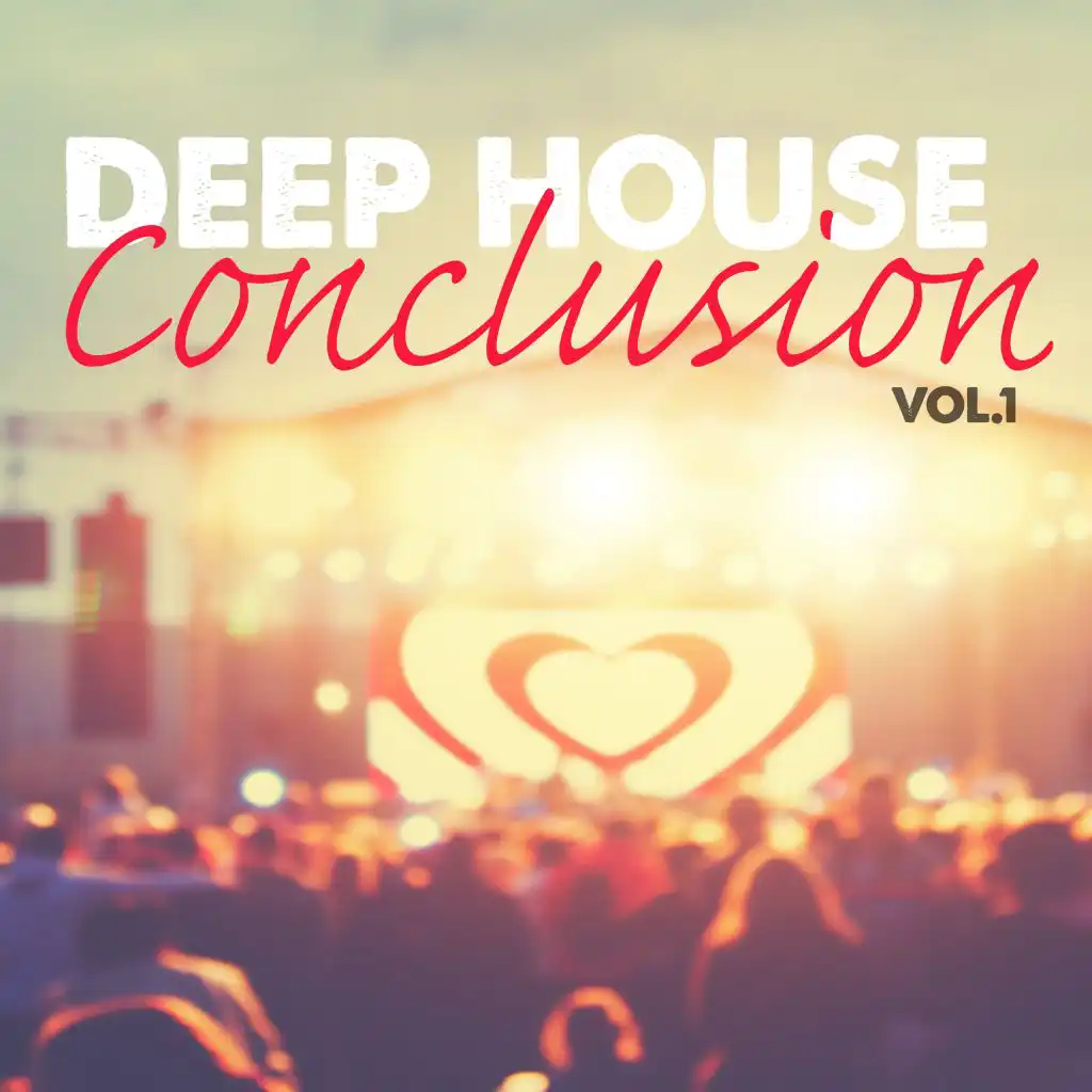 Deep House Conclusion, Vol. 1