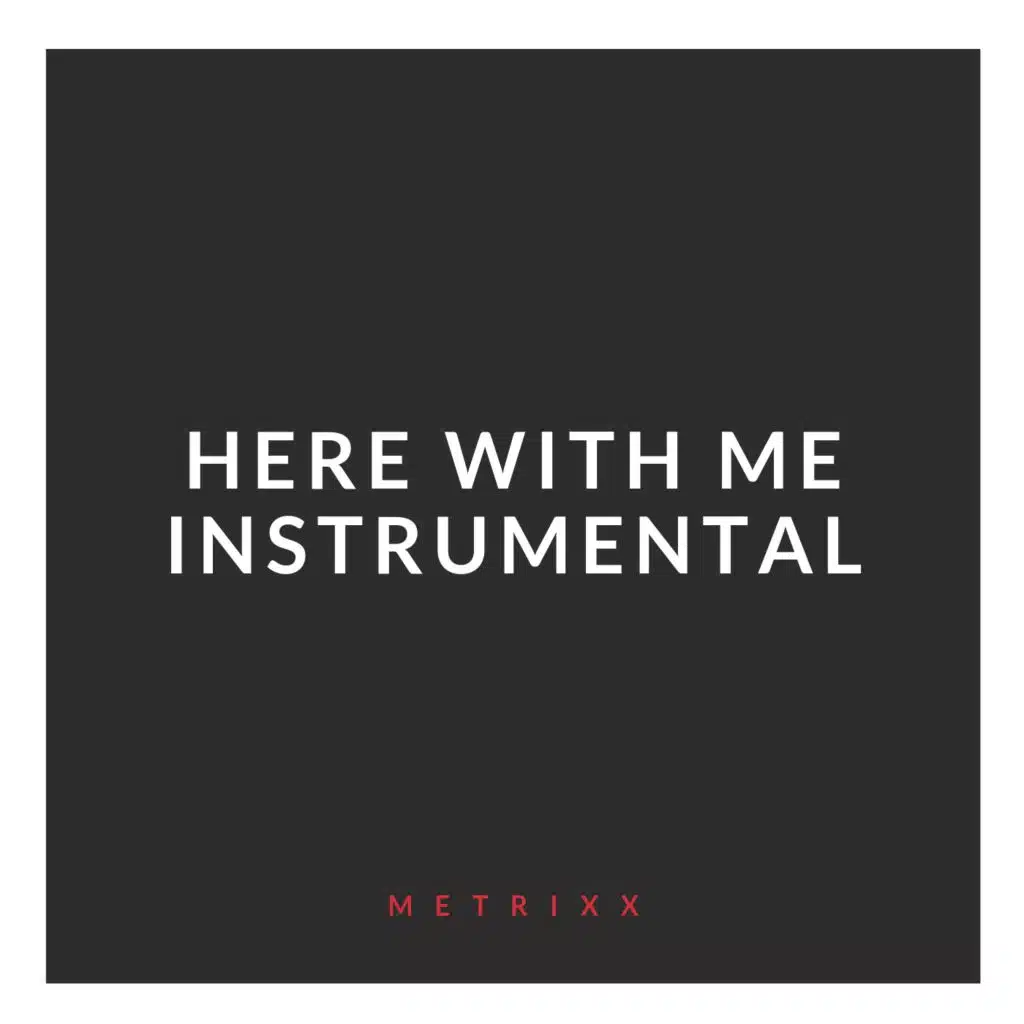 Here With Me (Instrumental)