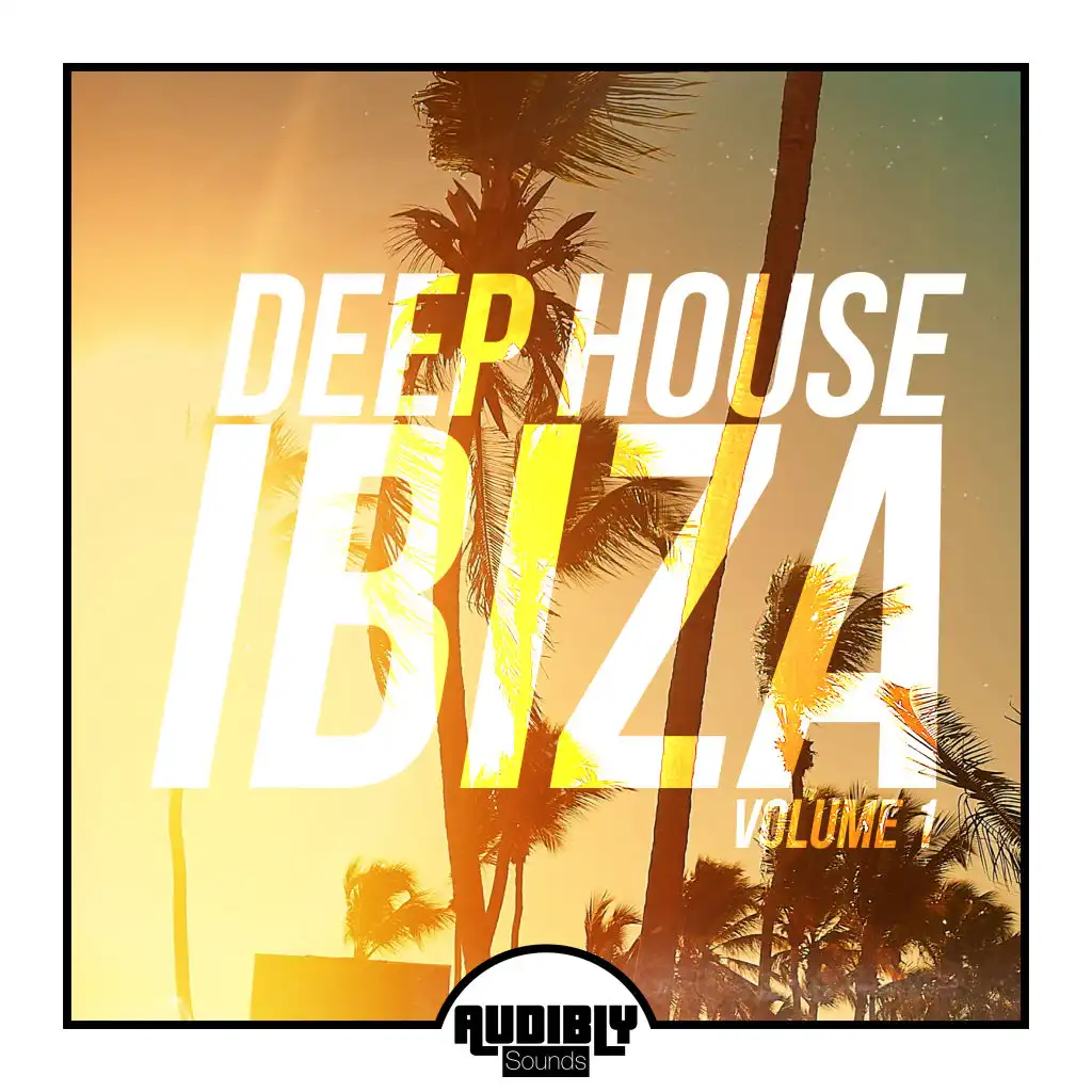Deep House Ibiza, Vol. 1
