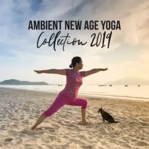 Ambient New Age Yoga Collection 2019