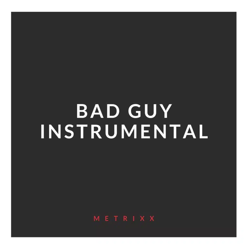 Bad Guy (Instrumental)