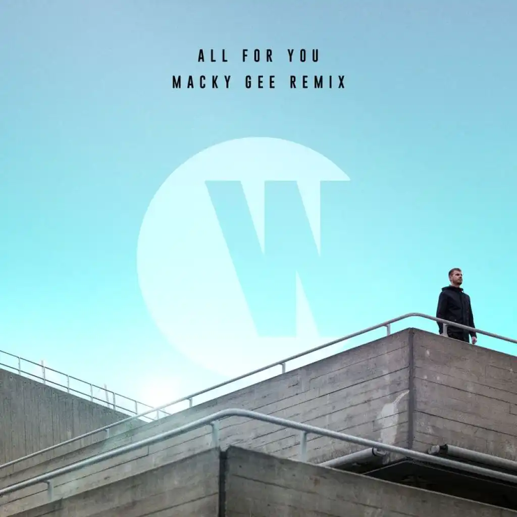All For You (Macky Gee Remix)