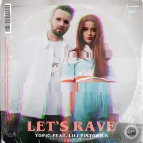 Let's Rave (feat. Lili Pistorius)