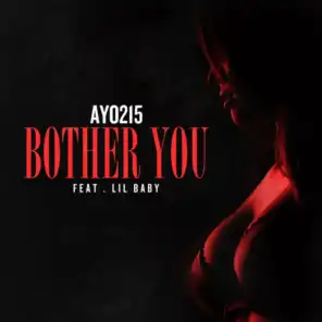 Bother You (feat. Lil Baby)