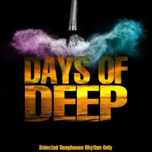 Days of Deep (Selected Deephouse Rhythms Only)