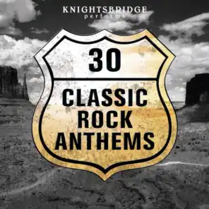 30 Classic Rock Anthems