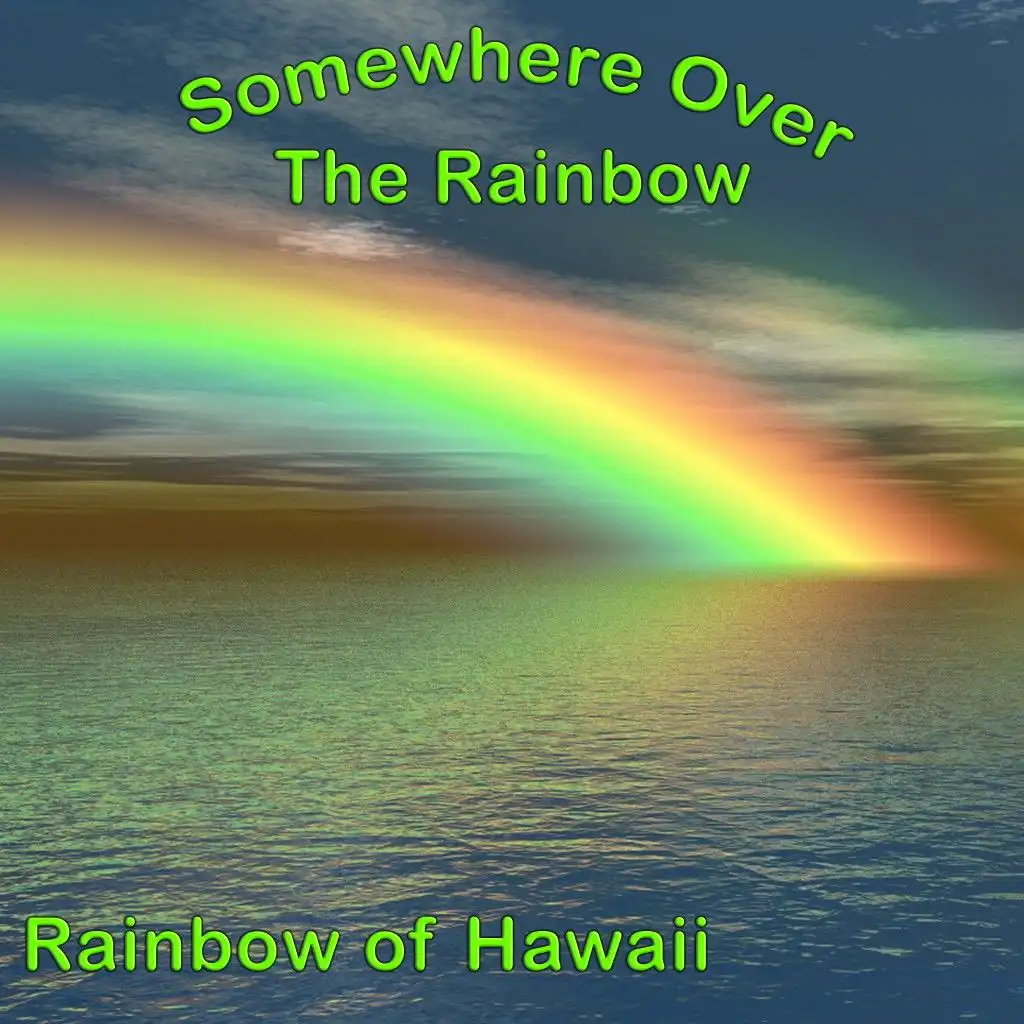 Rainbow of Hawaii