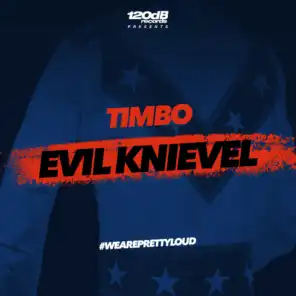 Evil Knievel (Radio Edit)