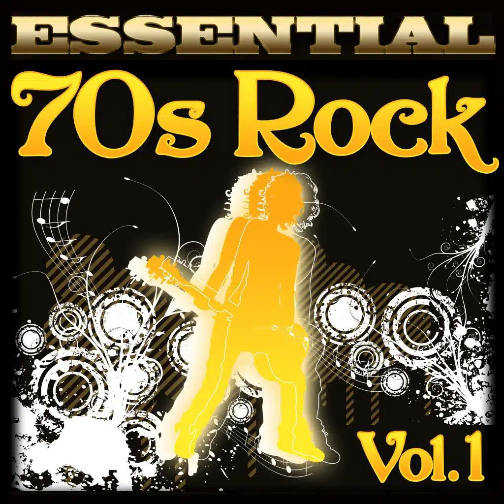 Essential 70s Rock Hits, Vol. 1