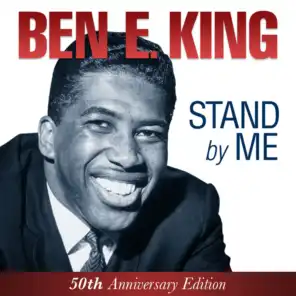 Ben E. King - Stand By Me - 50th Anniversary Edition
