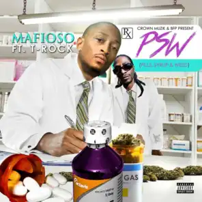 Psw (Pills, Syrup & Weed) [feat. T-Rock]