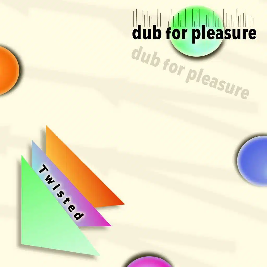 Dub for pleasure