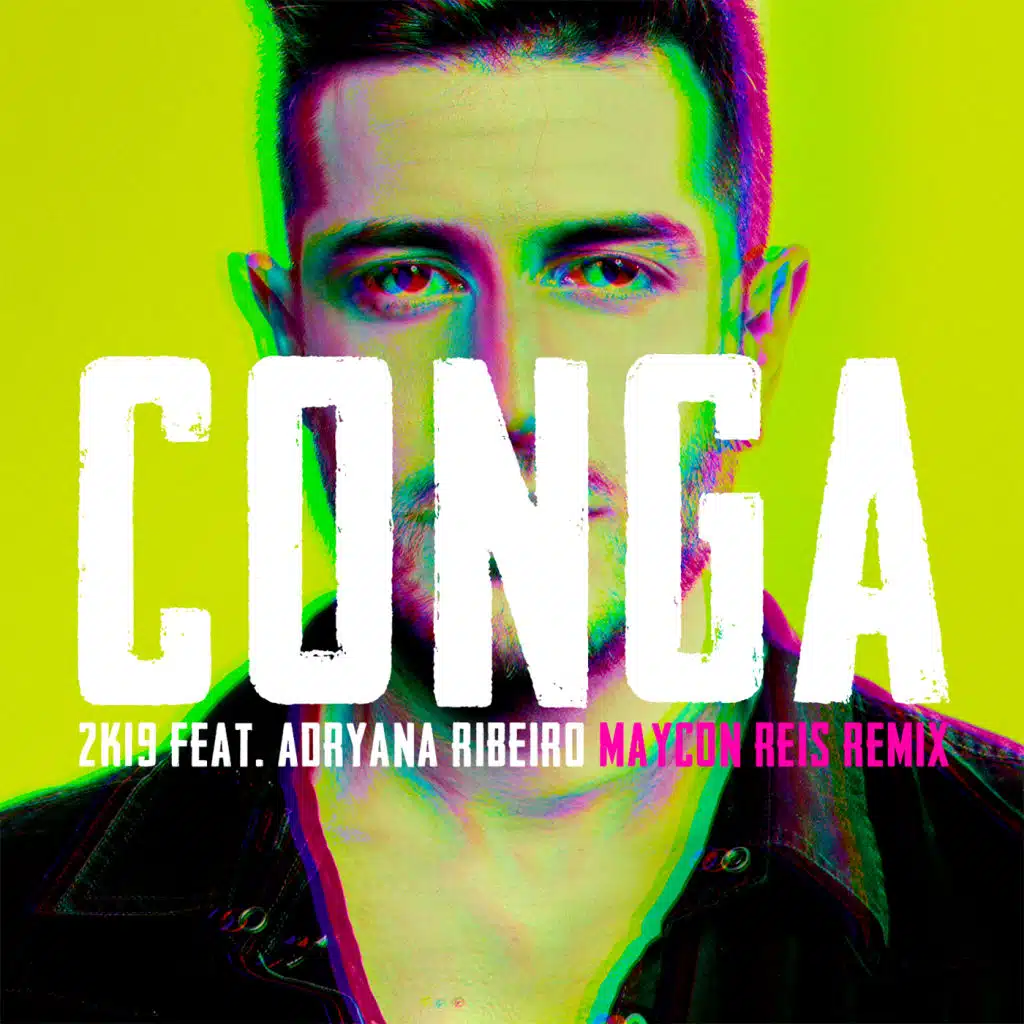 Conga 2K19 (Maycon Reis Remix) [feat. Adryana Ribeiro]