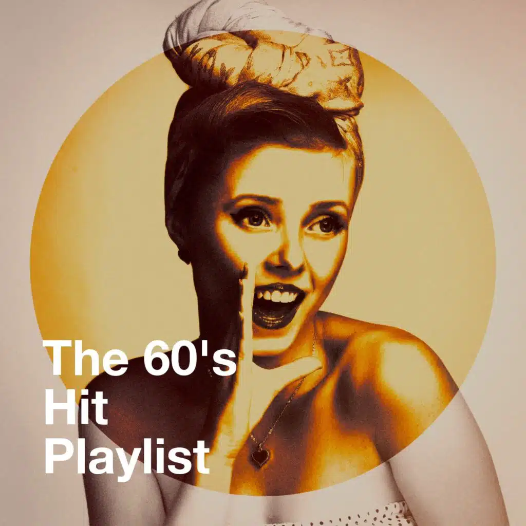The 60's Hit Playlist
