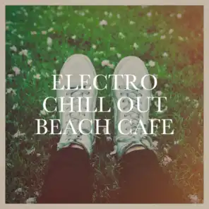 Electro Chill out Beach Café