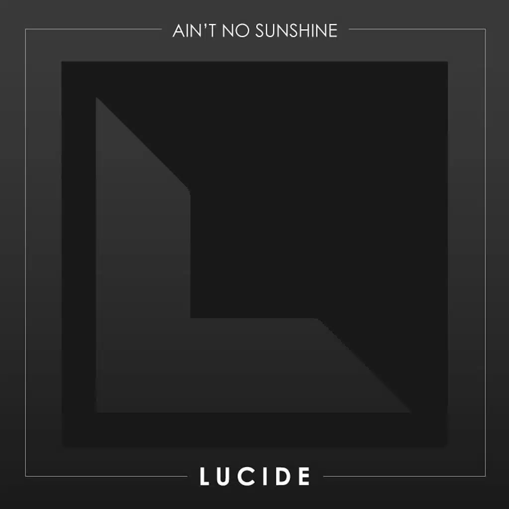 Ain't No Sunshine