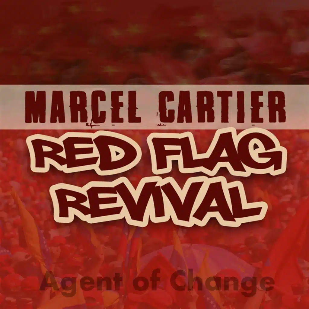 Marcel Cartier & Agent of Change